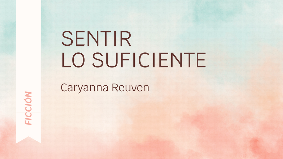 Sentir lo suficiente